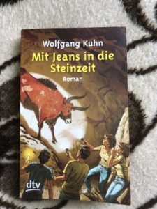 Mit Jeans in die Steinzeit - Wolfgang Kuhn