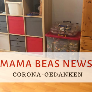 Mama Beas News: Corona-Gedanken