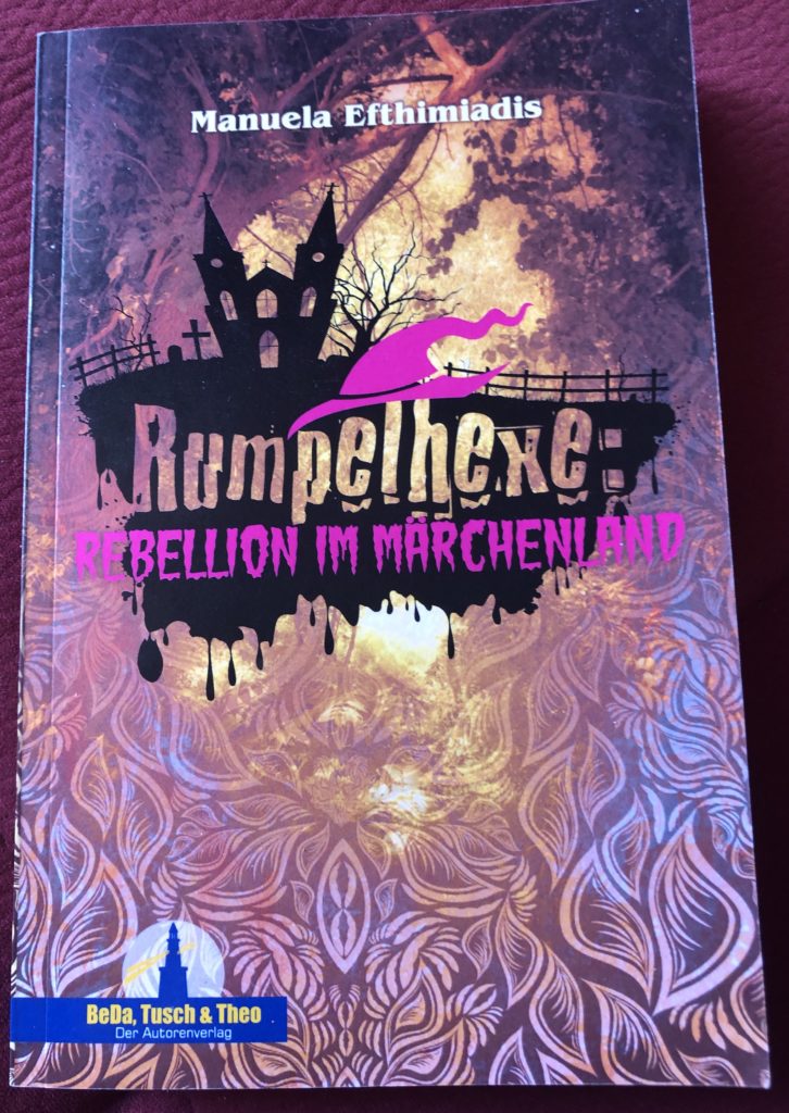 Rumpelhexe: Rebellion im Märchenland - Manuela Efthimiadis