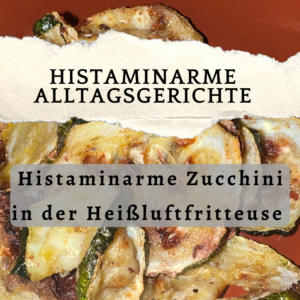 Histaminarme panierte Zucchini aus der Heißluftfritteuse