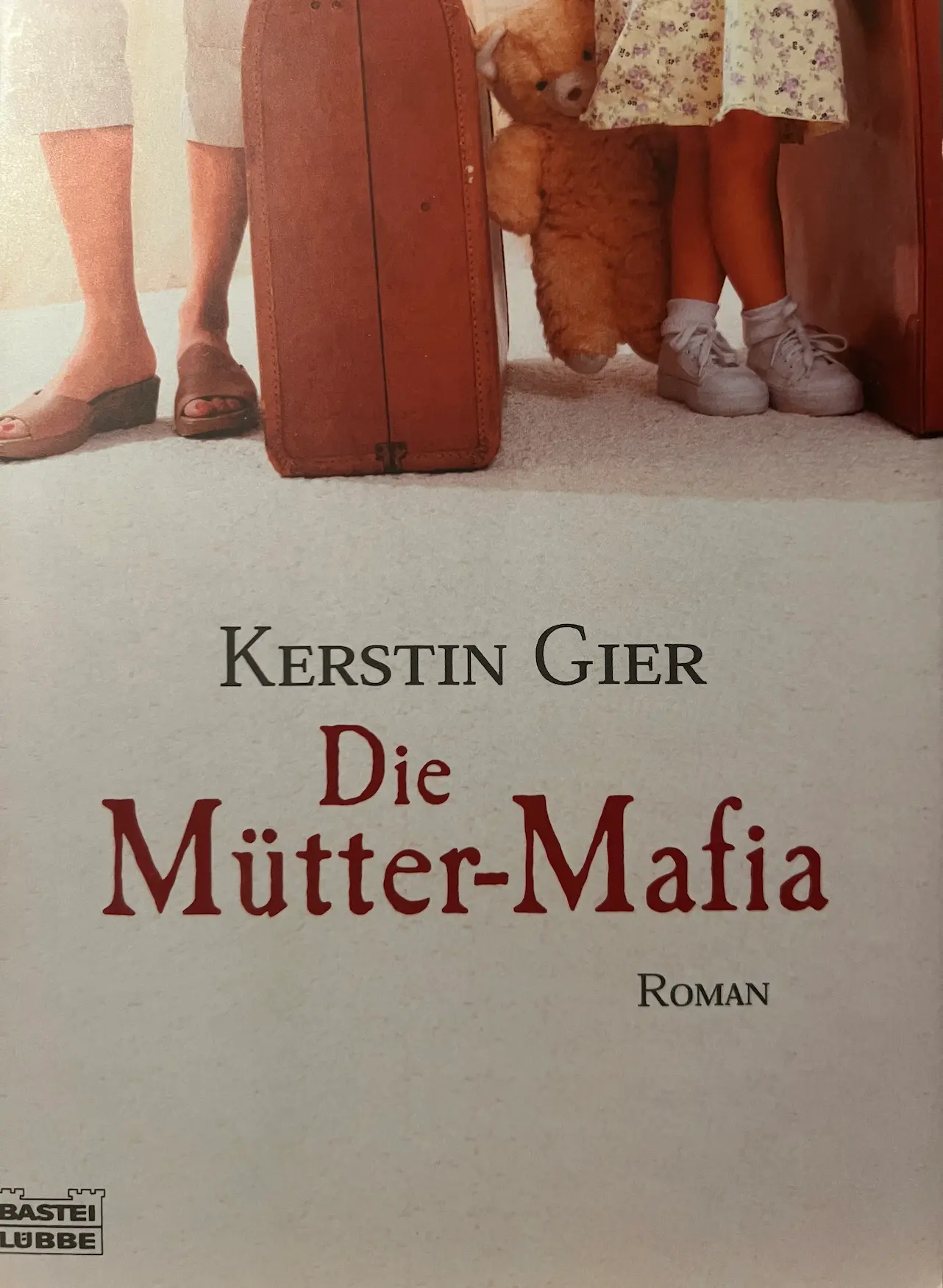 Die Mütter-Mafia - Kerstin Gier