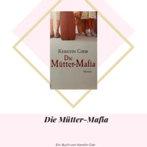 Die Mütter-Mafia - Kerstin Gier Beitragsbild
