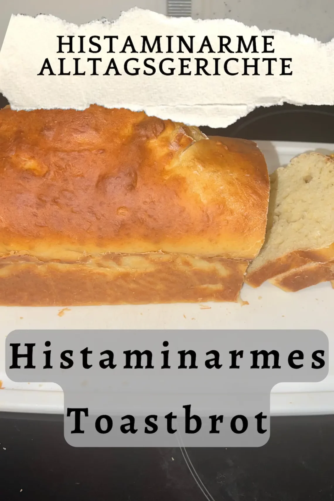 Histaminarmes Toastbrot; Beitragsbild