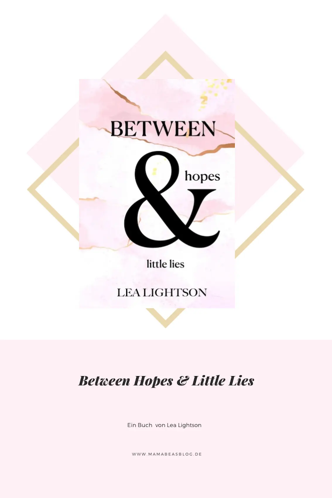 Between Hopes and little lies - Lea Lightson; Beitragsbild