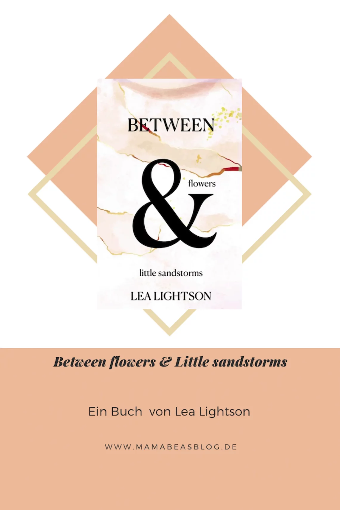 Between Flowers & little Sandstorms - Lea Lightson Cover