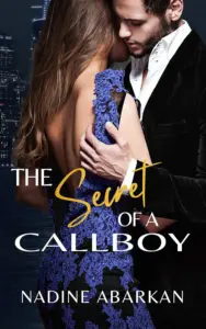 The Secret of a Callboy The Secret of a Callboy; Nadine Abarkan